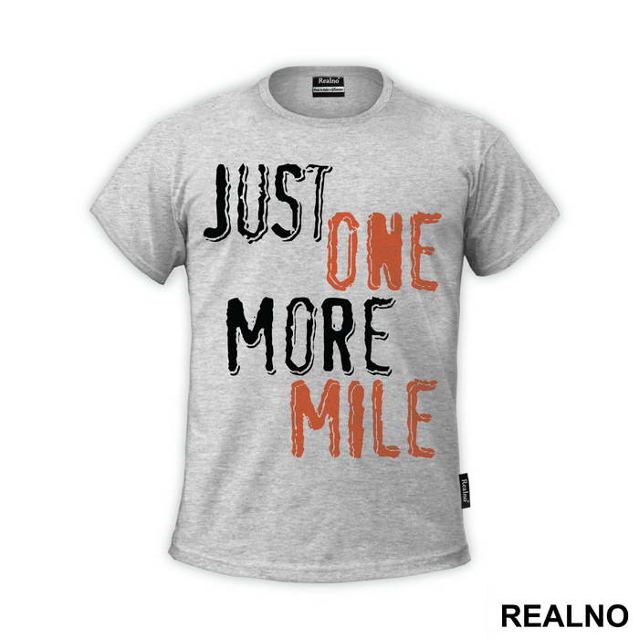 Just One More Mile - Trčanje - Running