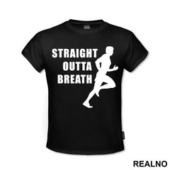 Straight Outta Breath - Trčanje - Running
