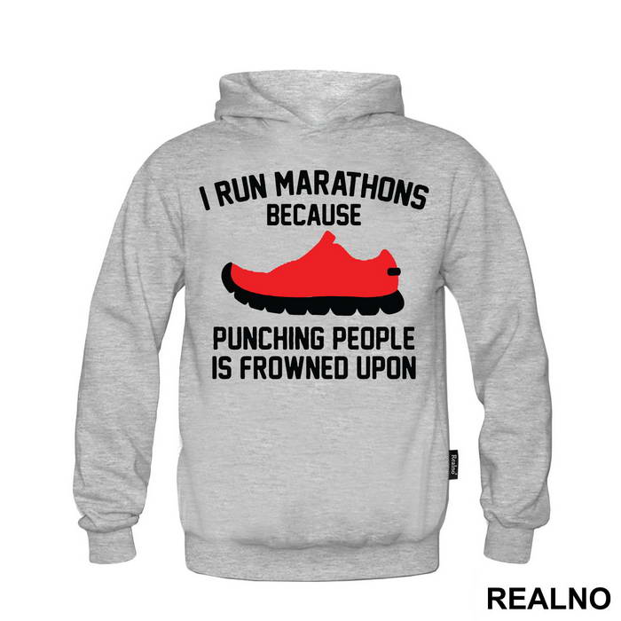 I Run Marathons Because Punching People Is Frowned Upon - Trčanje - Running
