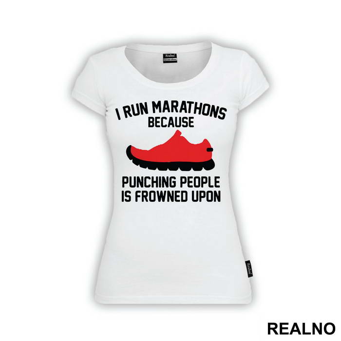 I Run Marathons Because Punching People Is Frowned Upon - Trčanje - Running