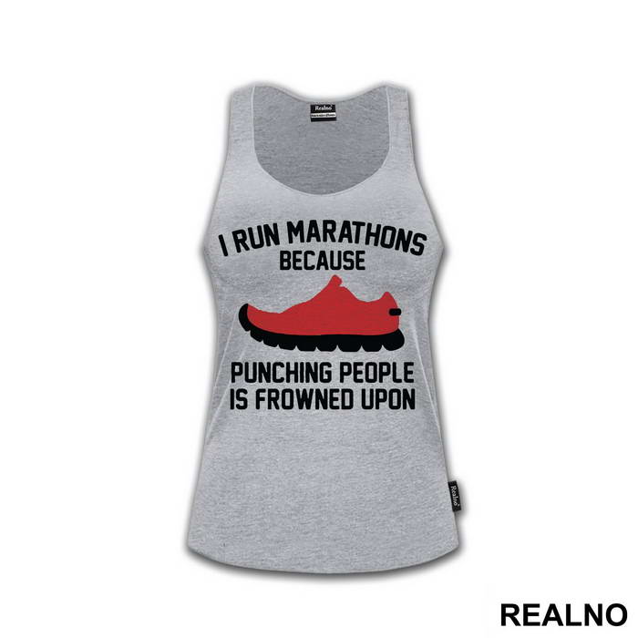 I Run Marathons Because Punching People Is Frowned Upon - Trčanje - Running
