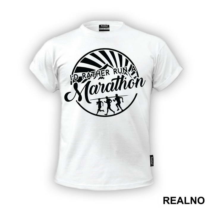 I'd Rather Run A Marathon - Trčanje - Running