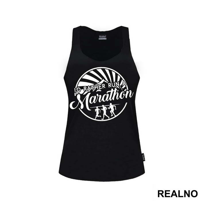 I'd Rather Run A Marathon - Trčanje - Running