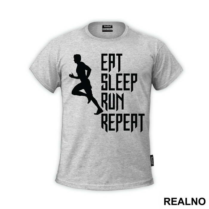 Eat, Sleep, Run, Repeat With Man - Trčanje - Running