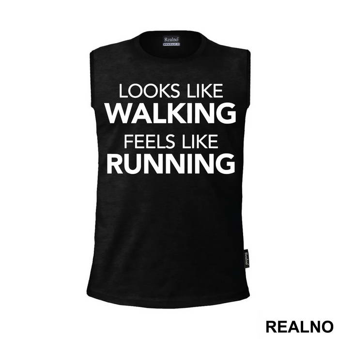 Looks Like Walking, Feels Like Running - Trčanje - Running