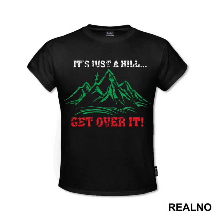 It's Just A Hill, Get Over It - Trčanje - Running