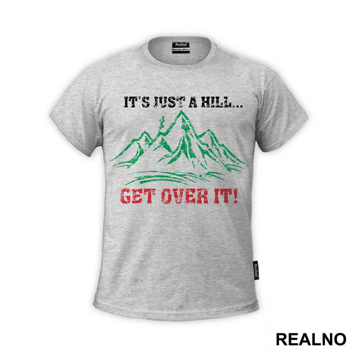It's Just A Hill, Get Over It - Trčanje - Running