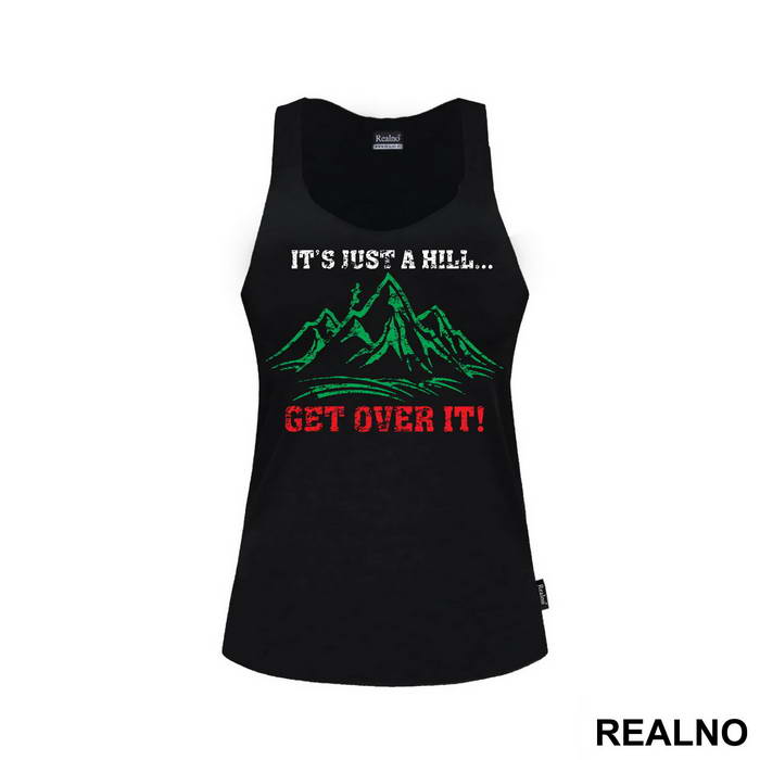 It's Just A Hill, Get Over It - Trčanje - Running