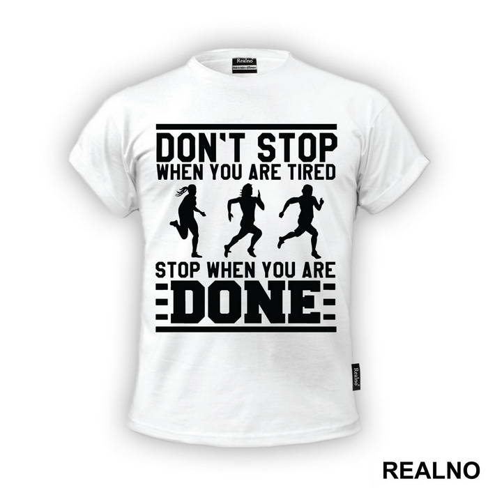 Stop When You Are Done - Trčanje - Running