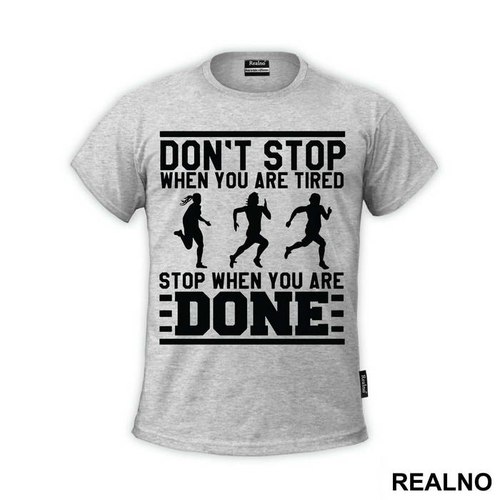 Stop When You Are Done - Trčanje - Running