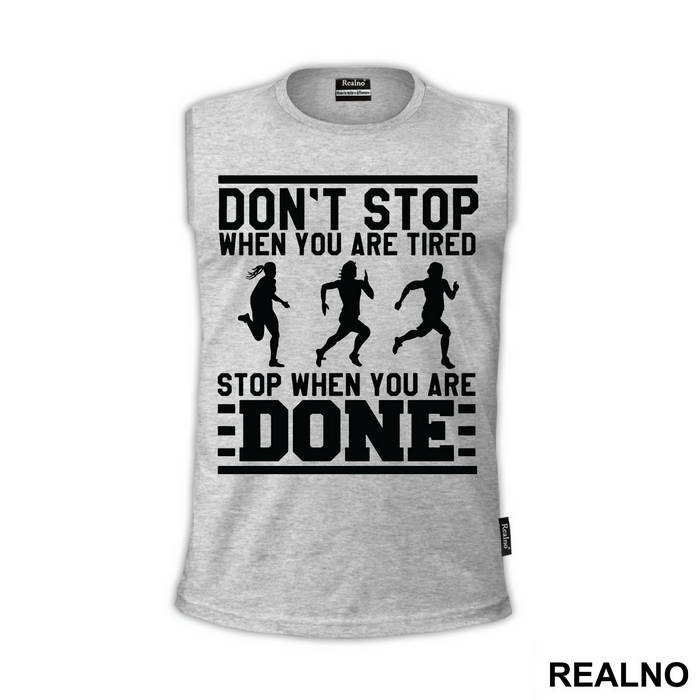 Stop When You Are Done - Trčanje - Running