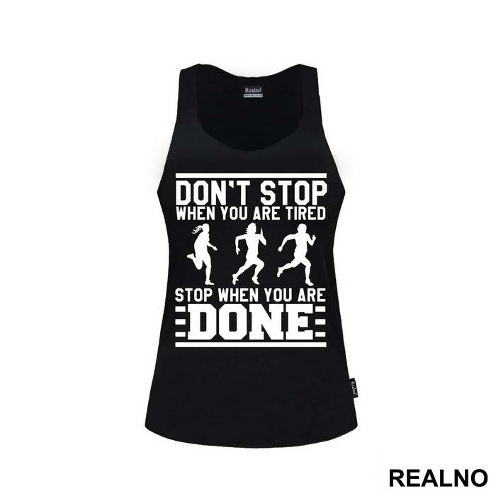 Stop When You Are Done - Trčanje - Running