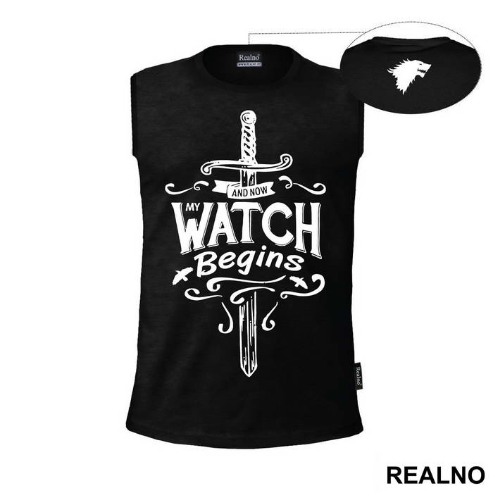 And Now, My Watch Begins - Game Of Thrones - GOT - Majica