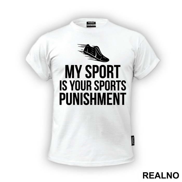 My Sport Is Your Sports Punishment - Trčanje - Running