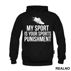 My Sport Is Your Sports Punishment - Trčanje - Running