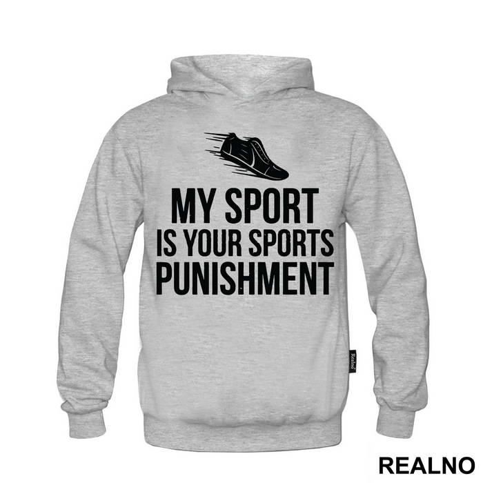 My Sport Is Your Sports Punishment - Trčanje - Running