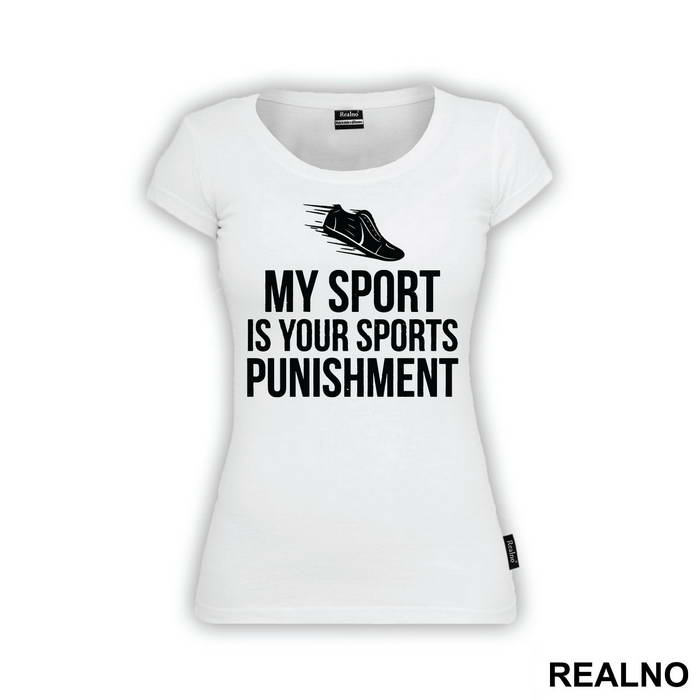 My Sport Is Your Sports Punishment - Trčanje - Running