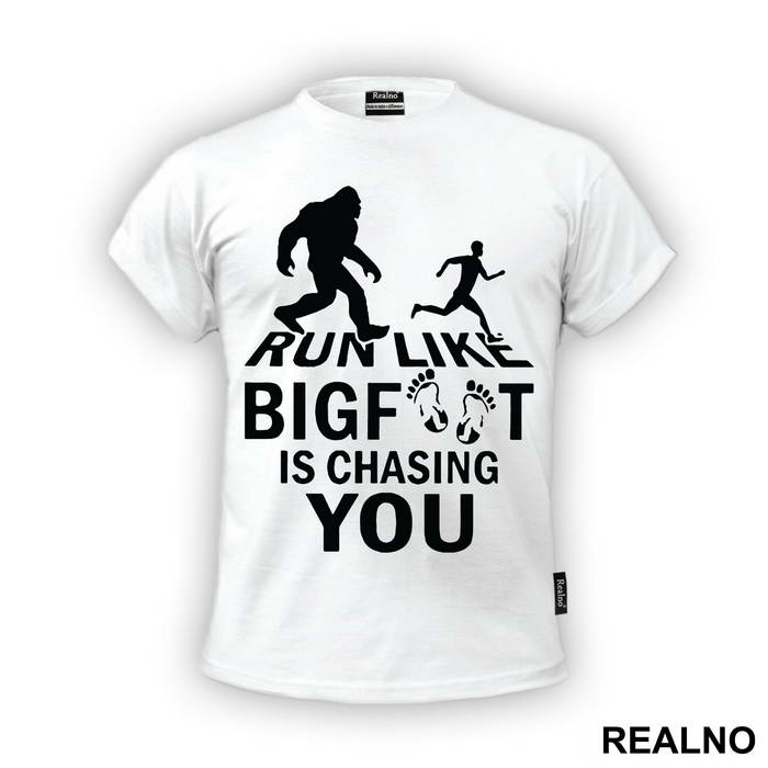 Run Like Bigfoot Is Chasing You - Trčanje - Running