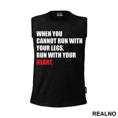 When You Cannot Run With Your Legs, Run With Your Heart - Trčanje - Running