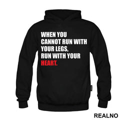 When You Cannot Run With Your Legs, Run With Your Heart - Trčanje - Running