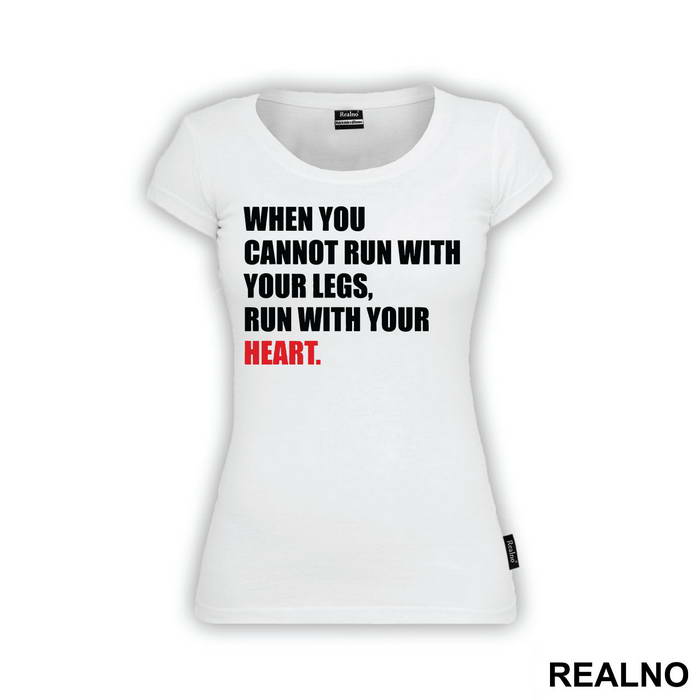 When You Cannot Run With Your Legs, Run With Your Heart - Trčanje - Running