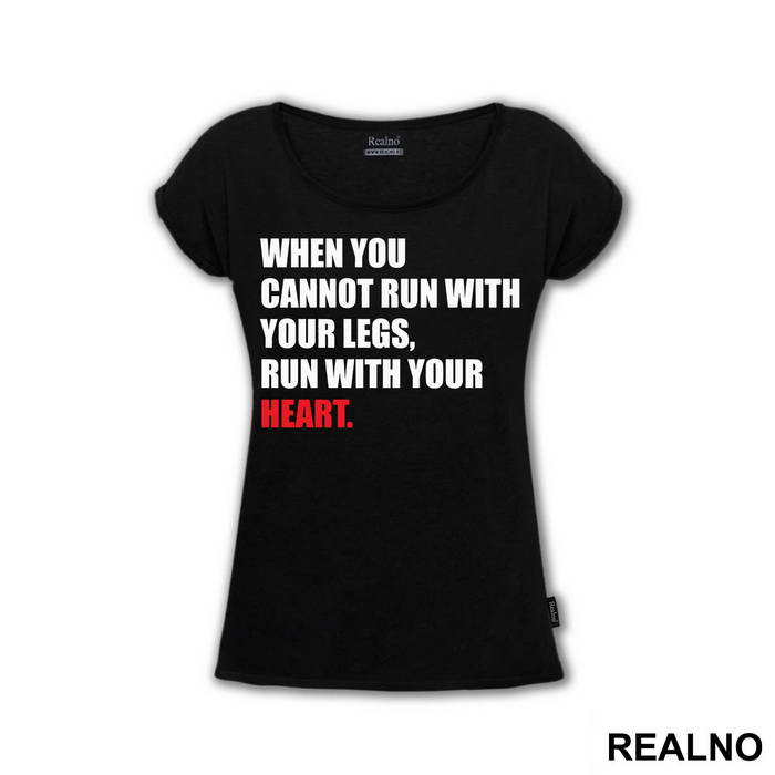 When You Cannot Run With Your Legs, Run With Your Heart - Trčanje - Running