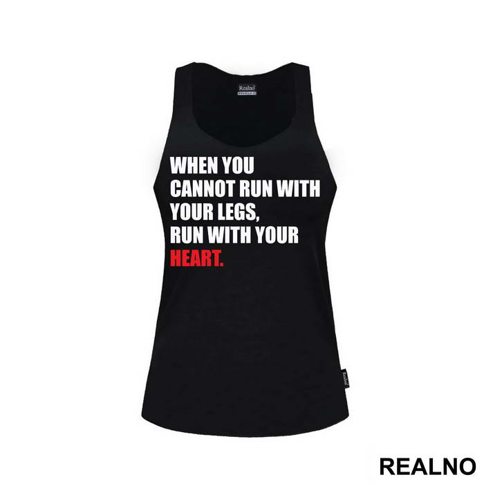 When You Cannot Run With Your Legs, Run With Your Heart - Trčanje - Running