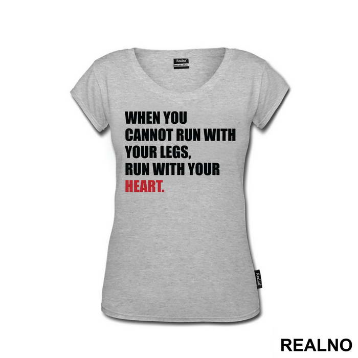 When You Cannot Run With Your Legs, Run With Your Heart - Trčanje - Running