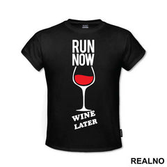 Run Now, Wine Later - Trčanje - Running