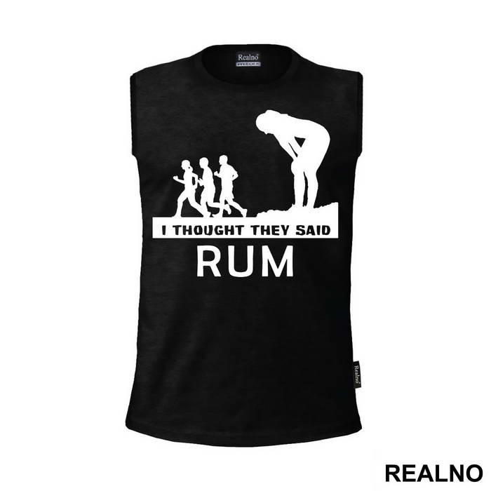 I Thought They Said Rum - Trčanje - Running
