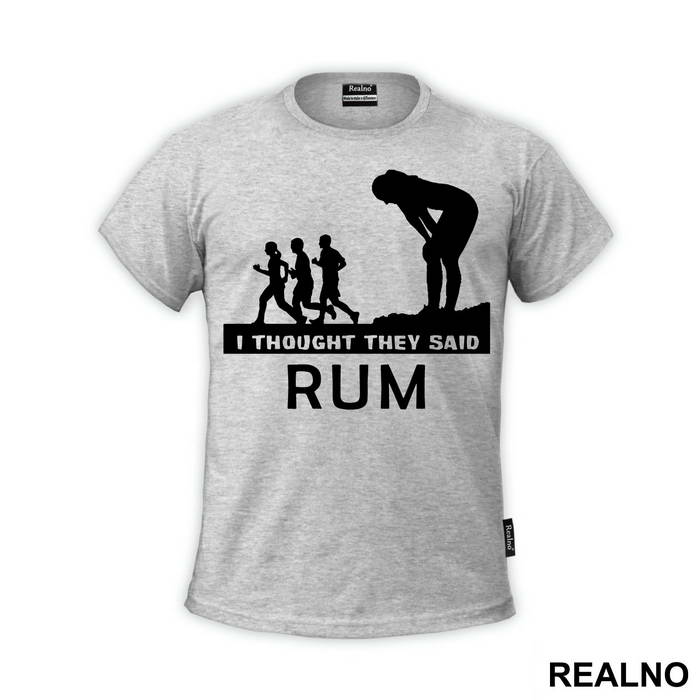 I Thought They Said Rum - Trčanje - Running