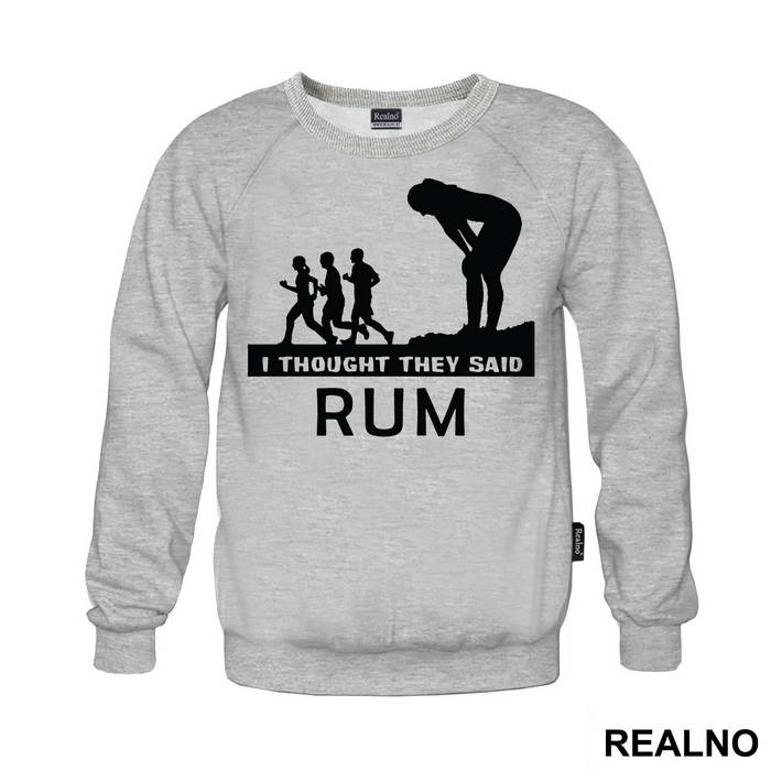 I Thought They Said Rum - Trčanje - Running