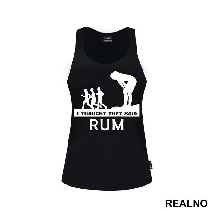 I Thought They Said Rum - Trčanje - Running