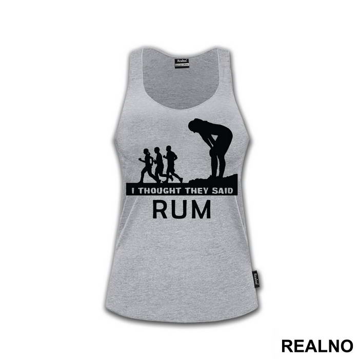I Thought They Said Rum - Trčanje - Running