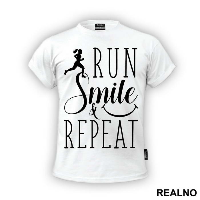 Run, Smile & Repeat - Trčanje - Running
