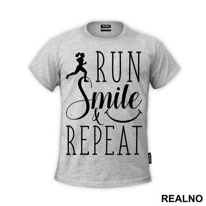 Run, Smile & Repeat - Trčanje - Running