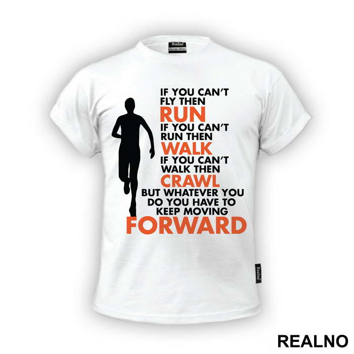 You Have To Keep Moving Forward - Trčanje - Running