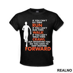 You Have To Keep Moving Forward - Trčanje - Running