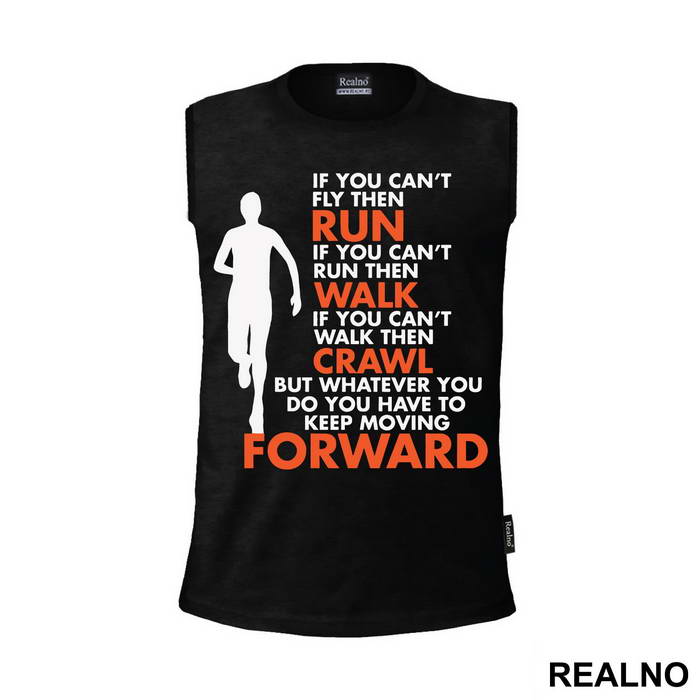 You Have To Keep Moving Forward - Trčanje - Running