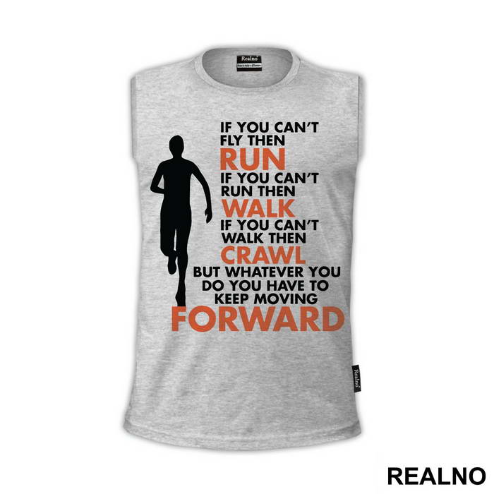 You Have To Keep Moving Forward - Trčanje - Running