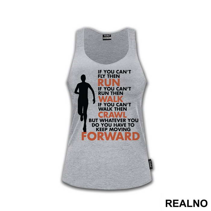 You Have To Keep Moving Forward - Trčanje - Running