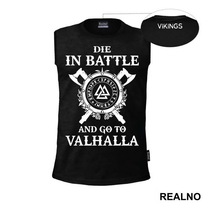 Die In Battle And Go To Valhalla - Vikings