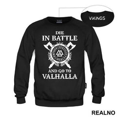 Die In Battle And Go To Valhalla - Vikings