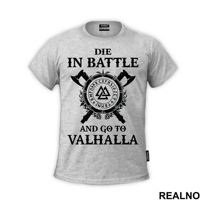 Die In Battle And Go To Valhalla - Vikings