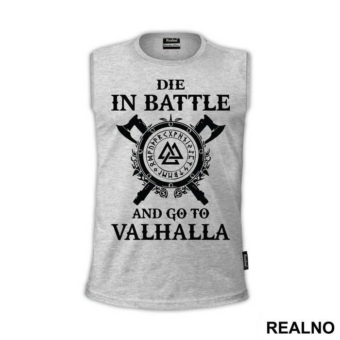 Die In Battle And Go To Valhalla - Vikings