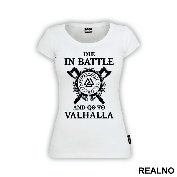 Die In Battle And Go To Valhalla - Vikings