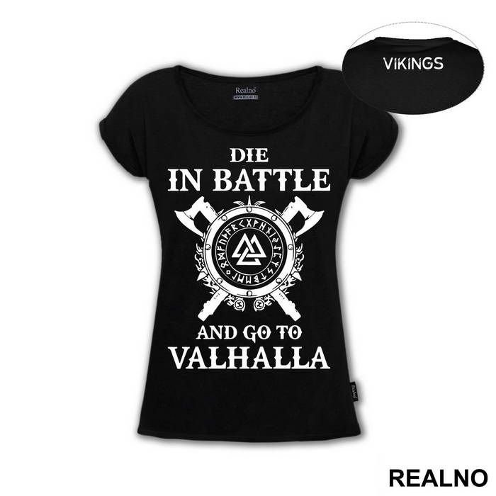 Die In Battle And Go To Valhalla - Vikings