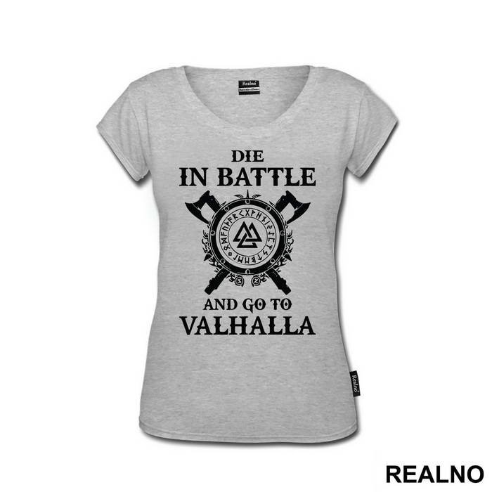 Die In Battle And Go To Valhalla - Vikings
