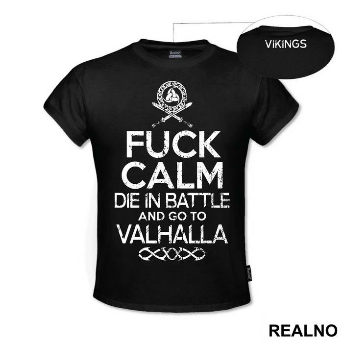 Fuck Calm - Die In Battle And Go To Valhalla - Vikings