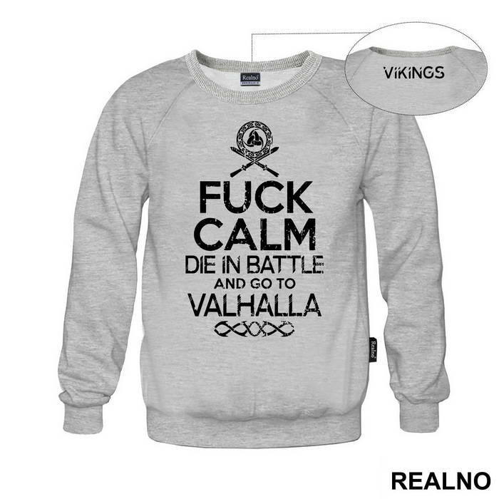 Fuck Calm - Die In Battle And Go To Valhalla - Vikings